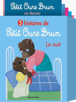cover image of 5 histoires de Petit Ours Brun, la nuit